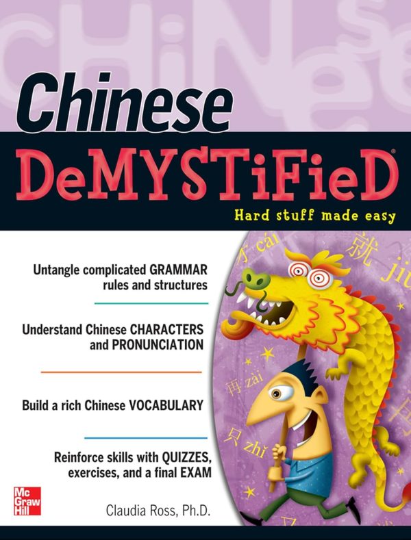 Chinese DeMYSTiFieD: Hard Stuff Made Easy