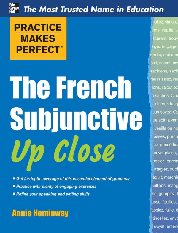 Practice Makes Perfect: The French Subjunctive Up Close