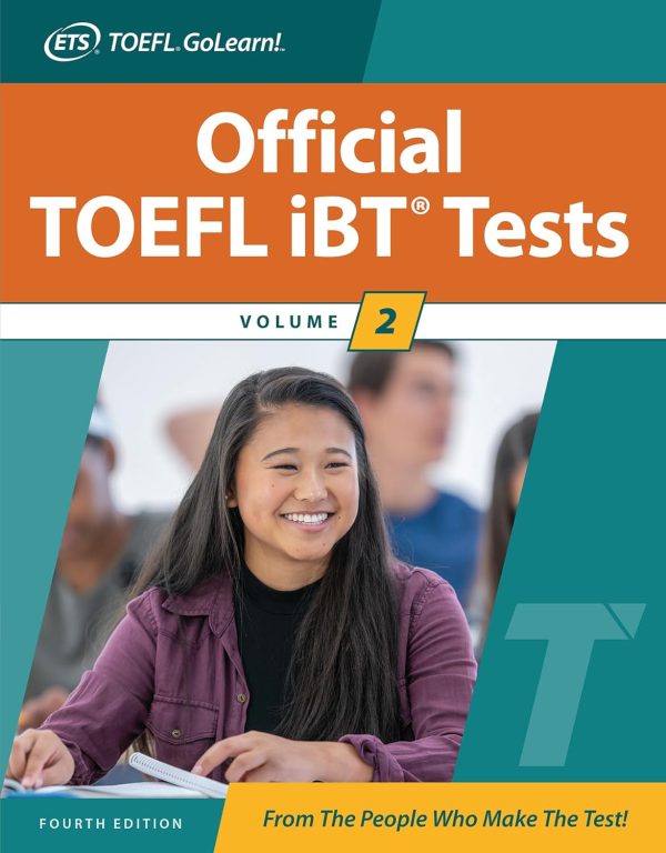 Official TOEFL iBT Tests Volume 2, Fourth Edition